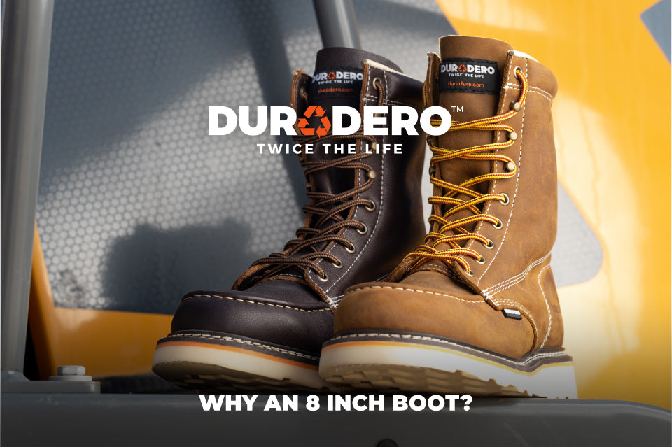 Why an 8-inch boot? – DURADERO